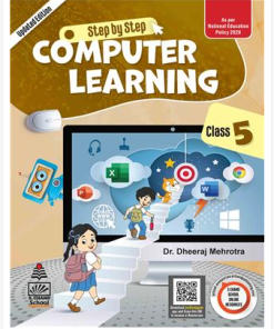 S. Chand’s Step by Step Computer Learning Textbook for Class 5