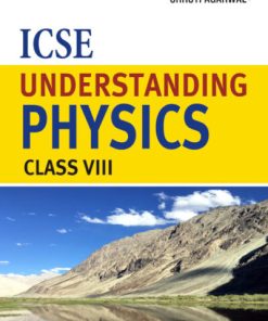 APC ICSE Understanding Physics Textbook for Class 8