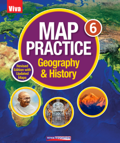 Viva Map Practice: Geography & History for Class 6