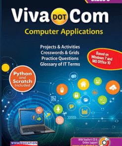 Viva Viva Dot Com Computer Science And Information Technology for Class 9