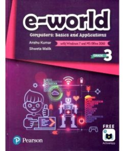 Pearson E-World Computers (Basics and Applications) Textbook of Computer Science for Class 3