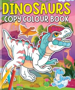 Dreamland Dinosaurs Copy Colour Book