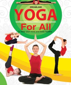 Dreamland Yoga For All : To Keep Your Mind and Body Healthy