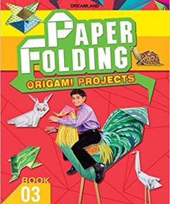 Dreamland Paper Folding Part 3
