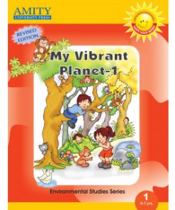 Amity My Vibrant Planet (Text Book of Environmental Studies) for Class 1