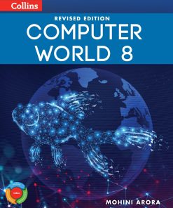Collins Computer World Textbook Class 8 Revised Edition