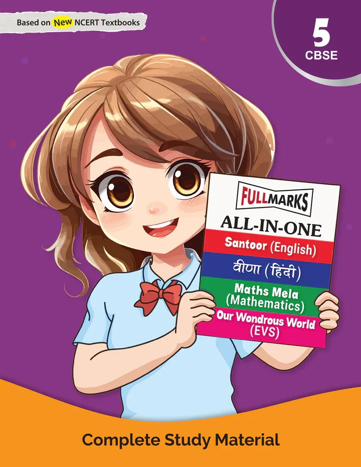 Full Marks All-in-One Class 5 | Complete Study Material for English, Hindi, Maths & EVS (Based on New NCERT Textbooks – Santoor, Veena, Maths Mela & Our Wondrous World) |