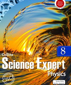 Collins Science Expert Physics Textbook for Class 8