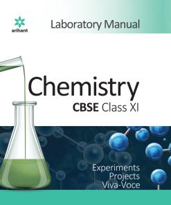 Arihant CBSE Laboratory manual Chemistry for Class 11 (F532)