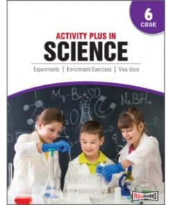 Full Marks Activity Plus in Science Book for Class 6
