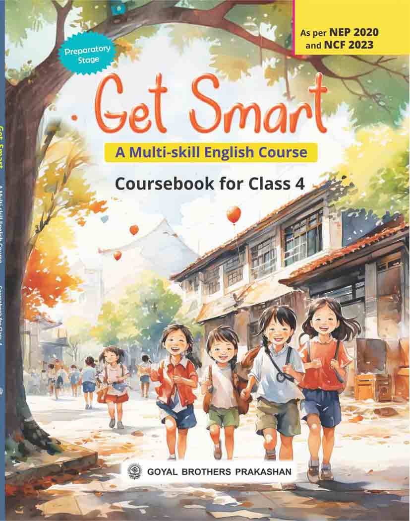 Goyal Brothers Get Smart A Multi-Skill English Course Book for Class 4