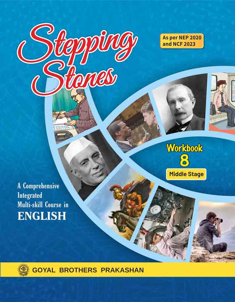 Goyal Brothers Stepping Stones A Comprehensive Integrated Multi-Skill Literature Readers English Class 8