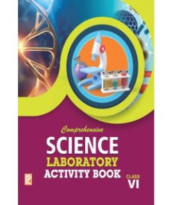 Laxmi Books Comprehensive Lab Manual Science for Class 6