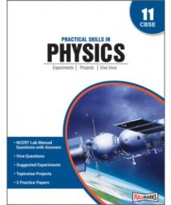 Full Marks Practical Skills in Physics for Class 11