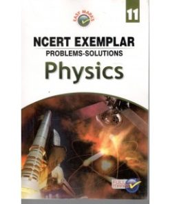 Full Marks NCERT Exemplar Problem Solutions Physics for Class 11