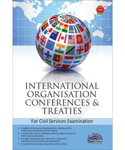Oak Bridge International Organisations, Conferences and Treaties