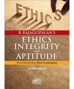 Oak Bridge Ethics, Integrity and Aptitude by  R Rajagopalan