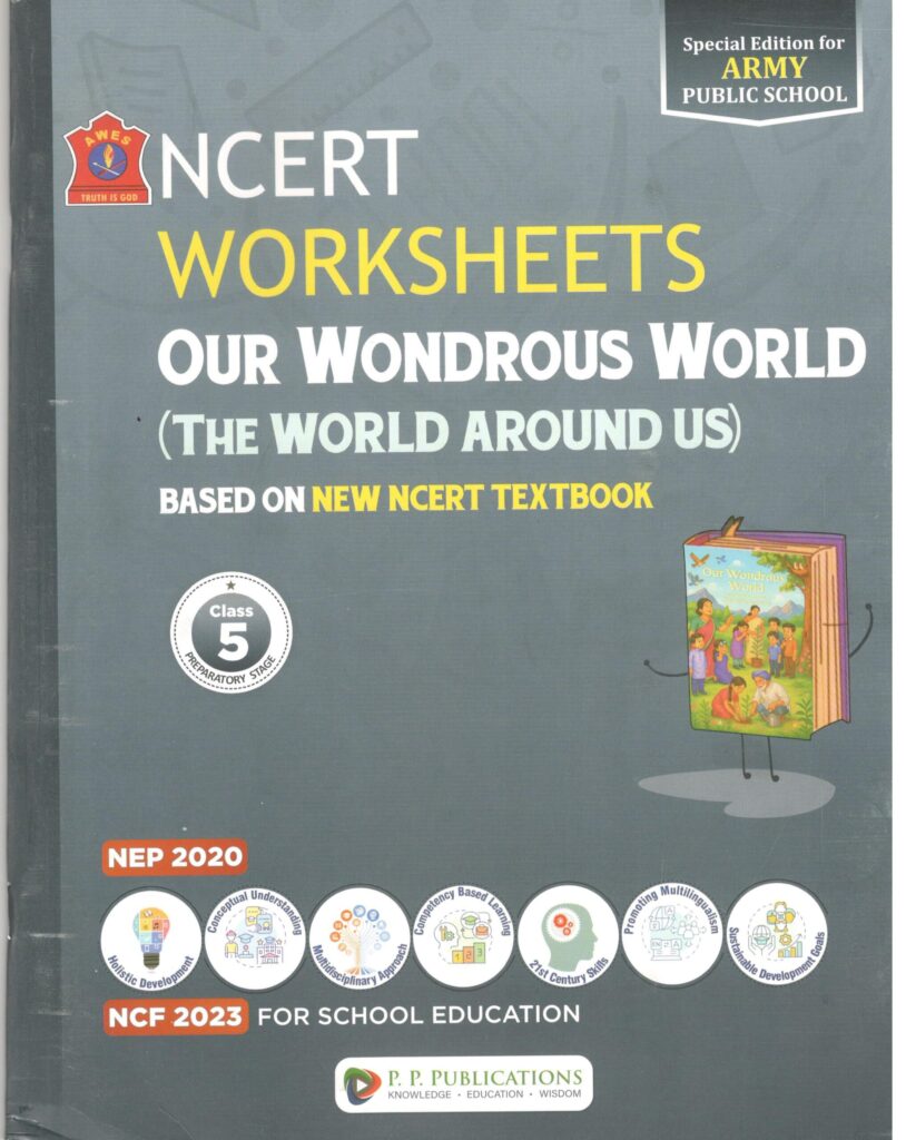 P.P Ncert Worksheet Our Wonderous World (The World Around Us) for Class 5 (Army Edition) 2026-27