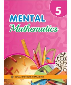 Goyal Brothers Mental Mathematics for Class 5