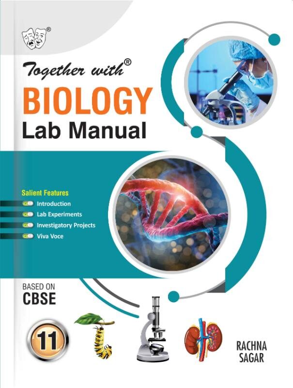 Rachna Sagar Together with Biology Lab Manual for Class 11