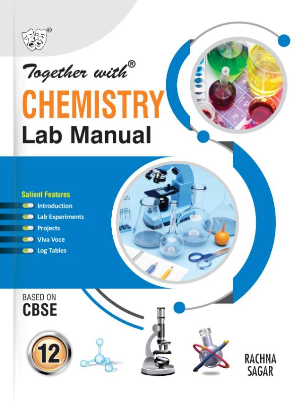 Rachna Sagar Together with Chemistry Lab Manual for Class 12