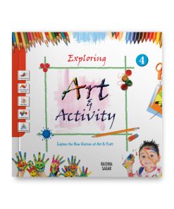 Rachna Sagar Together With Exploring Art & Activity for Class 4