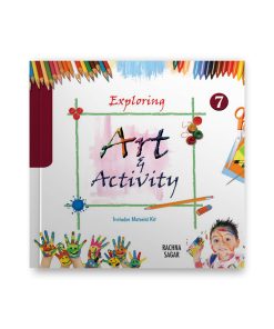 Rachna Sagar Together With Exploring Art & Activity for Class 7