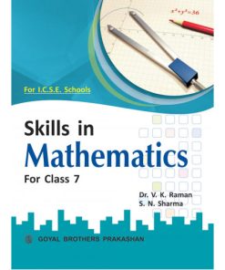 Goyal Brothers ICSE Skills In Mathematics For Class 7