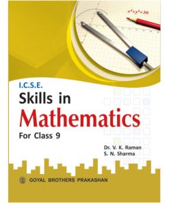 Goyal Brothers ICSE Skills In Mathematics For Class 9