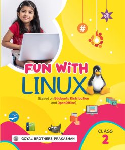 Goyal Brothers Fun with Linux Computer for Class 2 (2025-26 Edition)
