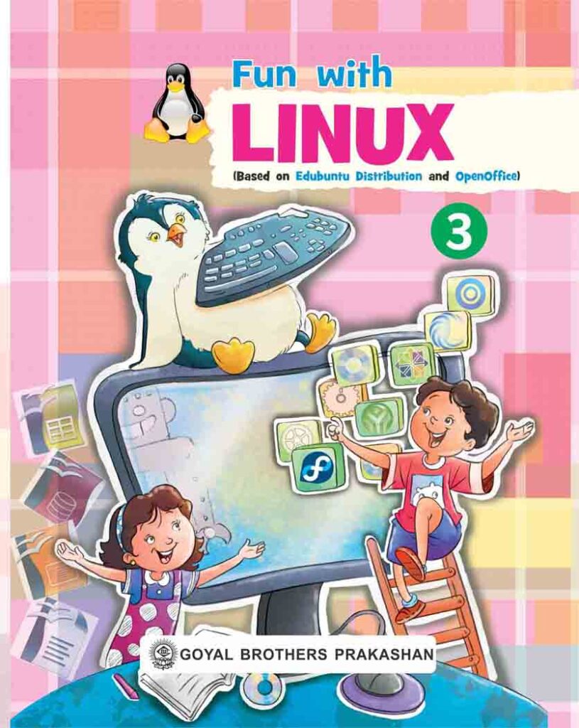 Goyal Brothers Fun with Linux Computer for Class 3 (2025-26 Edition)