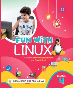 Goyal Brothers Fun with Linux Computer for Class 4