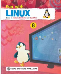 Goyal Brothers Fun with Linux Computer for Class 8