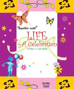 Rachna Sagar Together With Life A Celebration for Class 2