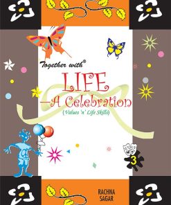 Rachna Sagar Together With Life A Celebration for Class 3