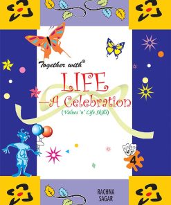 Rachna Sagar Together With Life A Celebration for Class 4