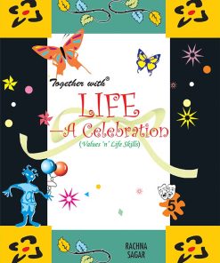 Rachna Sagar Together With Life A Celebration for Class 5