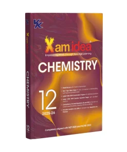Vk Global Xam idea Chemistry NEP & NCFSE Aligned CBSE Exam Focused For Class 12 (2025-26 Edition)