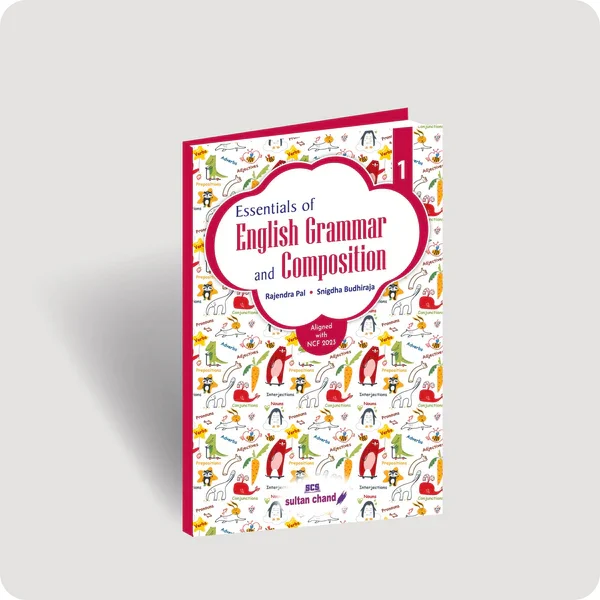 Sultan Chand Essentials of English Grammar & Composition for Class 1