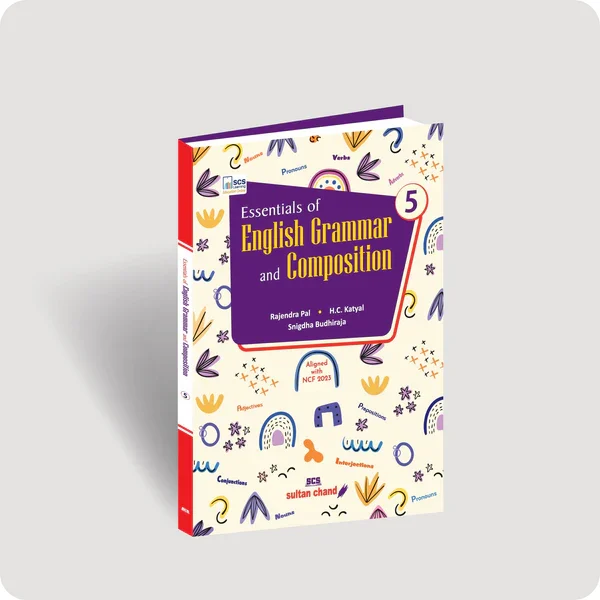 Sultan Chand Essentials of English Grammar & Composition for Class 5