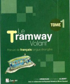 Langers Le Tramway Volant Tome 1 (Textbook of French) by Chitra Krishnan