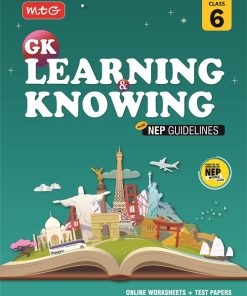 MTG Learning and Knowing with NEP Guidelines for Class 6