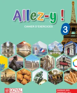 Goyal Saab Allez-Y ! Cahier D'Exercices Workbook Level 3