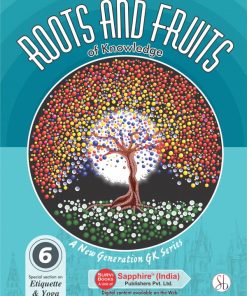 Sapphire Roots and Fruits of General Knowledge 6