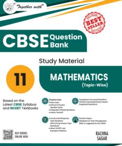 Rachna Sagar Together with CBSE Question Bank Class 11 Mathematics 2026 Board exams | Chapter wise CBQs & Practice Papers