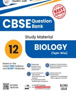 Rachna Sagar Together with CBSE Class 12 Biology Question Bank / Study Material 2025-2026 Exam (Based on the latest Syllabus)