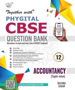 Rachna Sagar Together with’ CBSE Class 12 Accountancy Phygital Question Bank for 2024-25