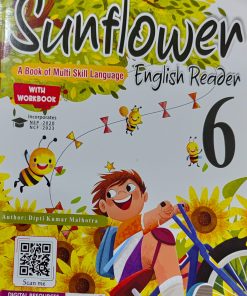 Sandeep Sunflower A Book of Multi Skill Language English Reader 6