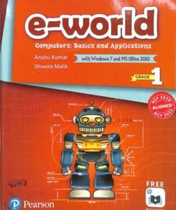 Pearson E-World Computers (Basics and Applications) for Class 1