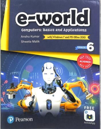 Pearson E-World Computers (Basics and Applications) for Class 6